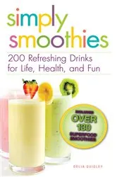 Book cover of Simply Smoothies by Delia Quigley