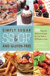 Book cover of Simply Sugar and Gluten-Free by Amy Green