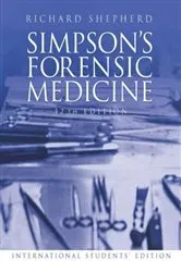 Book cover of Simpson's Forensic Medicine (12th ed.) by Richard Shepherd