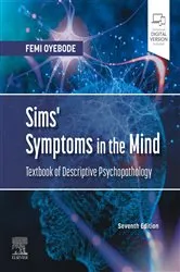 Book cover of Sims' Symptoms in the Mind: Textbook of Descriptive Psychopathology E-Book (7th ed.) by Unknown