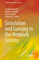 Book cover of Simulation and Gaming in the Network Society by Toshiyuki Kaneda