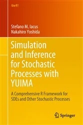 Book cover of Simulation and Inference for Stochastic Processes with YUIMA by Stefano M. Iacus