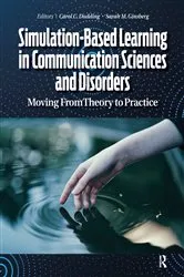 Book cover of Simulation-Based Learning in Communication Sciences and Disorders by Carol Dudding