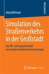 Book cover of Simulation des Straßenverkehrs in der Großstadt by Jörg Dallmeyer