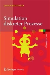 Book cover of Simulation diskreter Prozesse by Ulrich Hedtstück