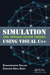 Book cover of Simulation for Applied Graph Theory Using Visual C++ by Shaharuddin Salleh