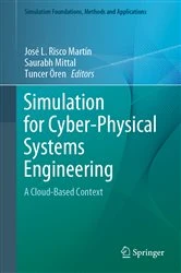 Book cover of Simulation for Cyber-Physical Systems Engineering by José L. Risco Martín