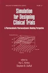 Book cover of Simulation for Designing Clinical Trials by Hui Kimko