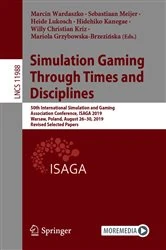 Book cover of Simulation Gaming Through Times and Disciplines by Marcin Wardaszko