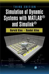 Book cover of Simulation of Dynamic Systems with MATLAB® and Simulink® (3rd ed.) by Harold Klee