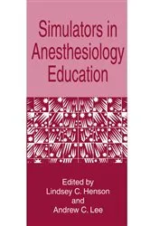 Book cover of Simulators in Anesthesiology Education by Lindsey C. Henson