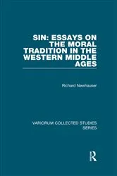 Book cover of Sin: Essays on the Moral Tradition in the Western Middle Ages by Richard Newhauser