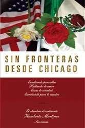 Book cover of Sin Fronteras Desde Chicago by Humberto Martínez