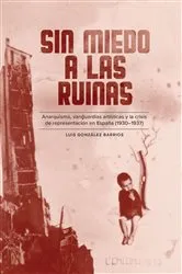 Book cover of Sin miedo a las ruinas by Luis González Barrios