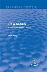 Book cover of Sin & Society (Routledge Revivals) by John Addy