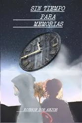 Book cover of Sin tiempo para memorias by Robson dos Anjos