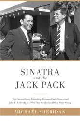 Book cover of Sinatra and the Jack Pack by Michael Sheridan