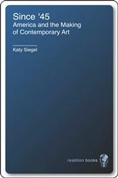Book cover of Since '45 by Katy Siegel