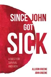 Book cover of Since John Got Sick by Unknown