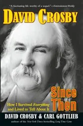 Book cover of Since Then by David Crosby