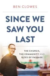 Book cover of Since We Saw You Last by Ben Clowes