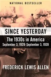 Book cover of Since Yesterday by Frederick Lewis Allen