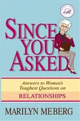 Book cover of Since You Asked by Marilyn Meberg