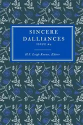 Book cover of Sincere Dalliances Issue #2 by H.S. Leigh Koonce