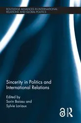 Book cover of Sincerity in Politics and International Relations by Sorin Baiasu
