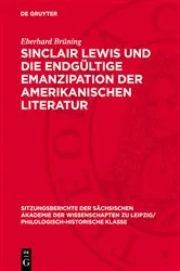 Book cover of Sinclair Lewis und die endgültige Emanzipation der amerikanischen Literatur by Eberhard Brüning