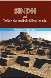 Book cover of Sindh and The Races that Inhabit the Valley of the Indus by Richard F. Burton