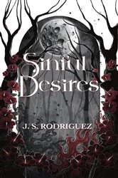 Book cover of Sinful Desires by J S Rodriguez