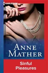 Book cover of Sinful Pleasures by Anne Mather