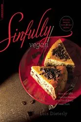 Book cover of Sinfully Vegan (2nd ed.) by Lois Dieterly