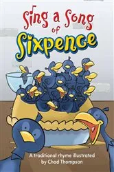 Book cover of Sing a Song of Sixpence by Chad Thompson