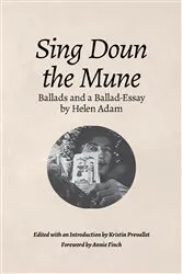 Book cover of Sing Doun the Mune: Selected Ballads by Helen Adam by Unknown