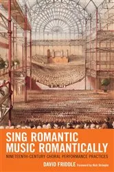 Book cover of Sing Romantic Music Romantically by David Friddle