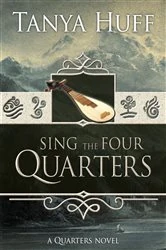 Book cover of Sing the Four Quarters by Tanya Huff