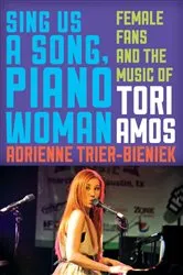 Book cover of Sing Us a Song, Piano Woman by Adrienne Trier-Bieniek
