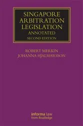 Book cover of Singapore Arbitration Legislation (2nd ed.) by Robert Merkin
