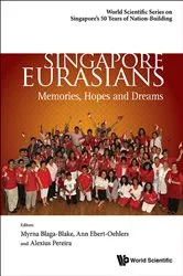 Book cover of Singapore Eurasians: Memories, Hopes And Dreams by Alexius A Pereira
