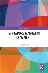 Book cover of Singapore Mandarin Grammar II by Unknown