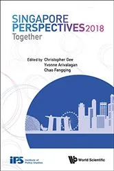 Book cover of Singapore Perspectives 2018: Together by Christopher Gee