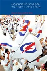 Book cover of Singapore Politics Under the People's Action Party by Diane K. Mauzy