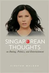Book cover of Singaporean Thoughts by Cirsten Weldon