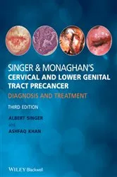 Book cover of Singer and Monaghan's Cervical and Lower Genital Tract Precancer (3rd ed.) by Albert Singer