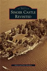 Book cover of Singer Castle Revisited by Robert Mondore