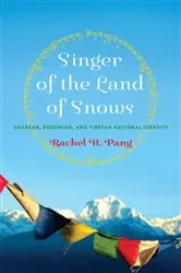 Book cover of Singer of the Land of Snows by Rachel H. Pang