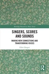Book cover of Singers, Scores and Sounds by Ellen Hooper