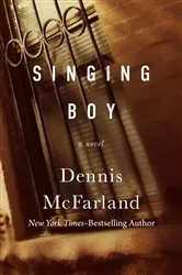 Book cover of Singing Boy by Dennis McFarland